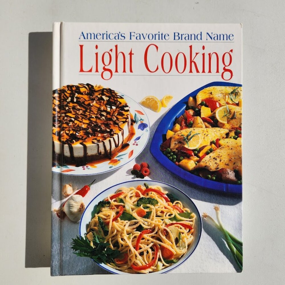 America's Favorite Brand Name LIGHT COOKING Hardcover Cookbook Recipe Cook Book